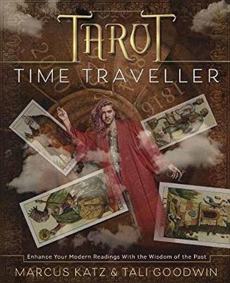 Tarot Time Traveller - Marcus Katz, Tali Goodwin