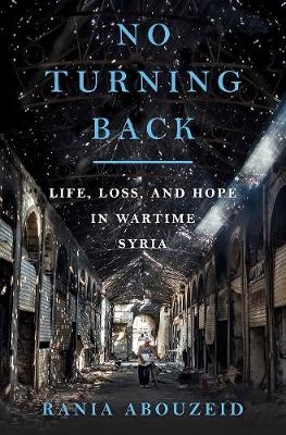 No Turning Back - Rania Abouzeid