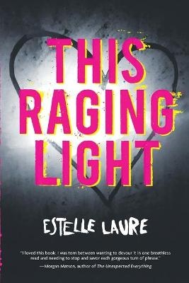 This Raging Light - Estelle Laure