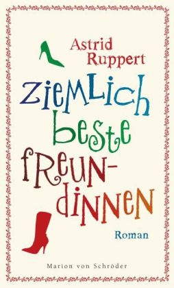 Ziemlich beste Freundinnen - Astrid Ruppert