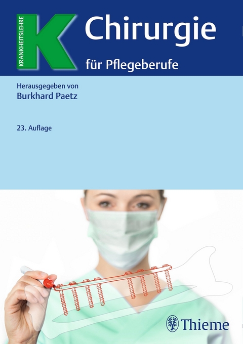 Chirurgie f&uuml;r Pflegeberufe - Burkhard Paetz