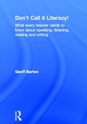 Don't Call it Literacy!