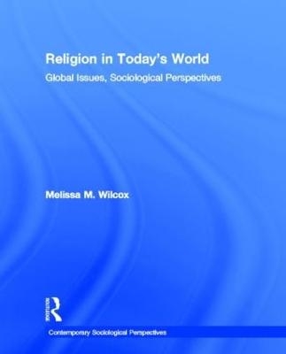 Religion in Today's World - Melissa Wilcox