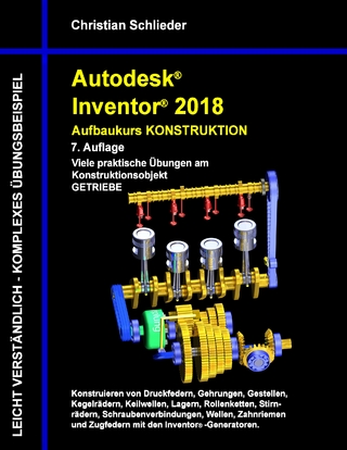Autodesk Inventor 2018 - Aufbaukurs Konstruktion