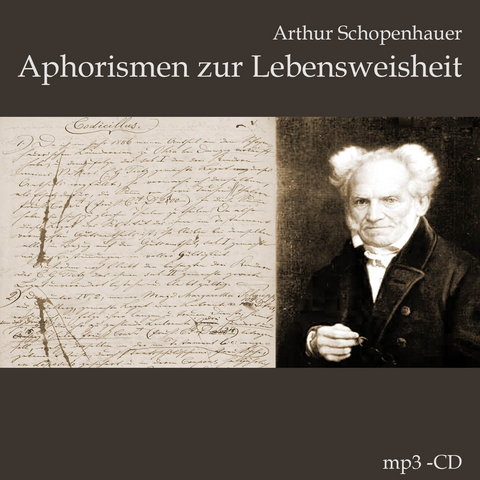 Aphorismen zur Lebensweisheit - Arthur Schopenhauer