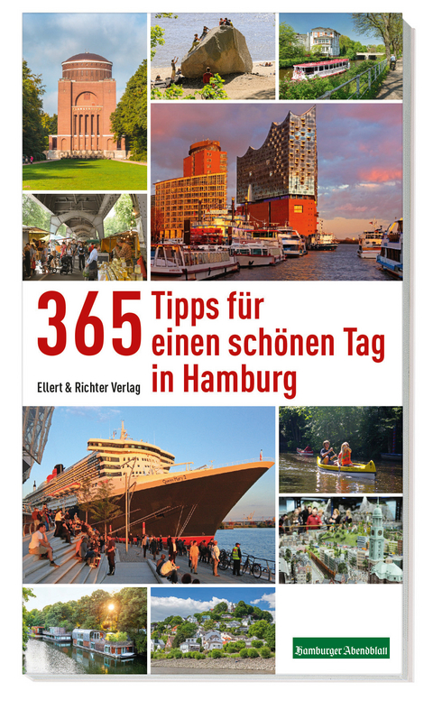 365 Tipps f&uuml;r einen sch&ouml;nen Tag in Hamburg