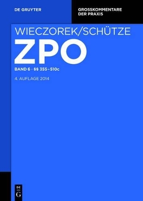 Zivilprozessordnung und Nebengesetze / §§ 355-510c