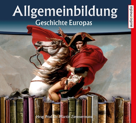 Allgemeinbildung &ndash; Geschichte Europas - 