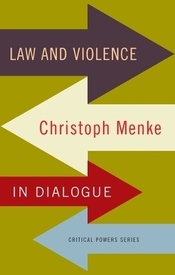 Law and Violence - Christoph Menke