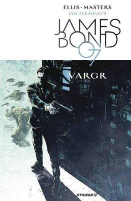 James Bond Volume 1 - Warren Ellis