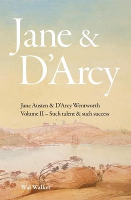 Jane & d'Arcy: Volume 2: Such Talent & Such Success