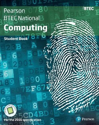 BTEC National Computing Student Book - Jenny Phillips, Alan Jarvis, Richard McGill, Mark Fishpool, Tim Cook