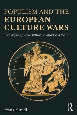 Populism and the European Culture Wars - Frank Furedi