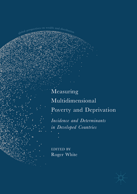 Measuring Multidimensional Poverty and Deprivation - 