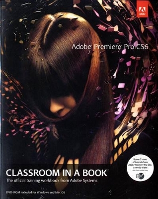 MyGraphicsLab Adobe Premiere Pro CS6 ACA Certification Preparation for Video Communication - . Peachpit Press