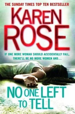 No One Left To Tell (The Baltimore Series Book 2) - Karen Rose