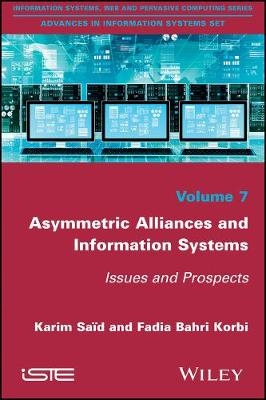 Asymmetric Alliances and Information Systems - Karim Said, Fadia Bahri Korbi