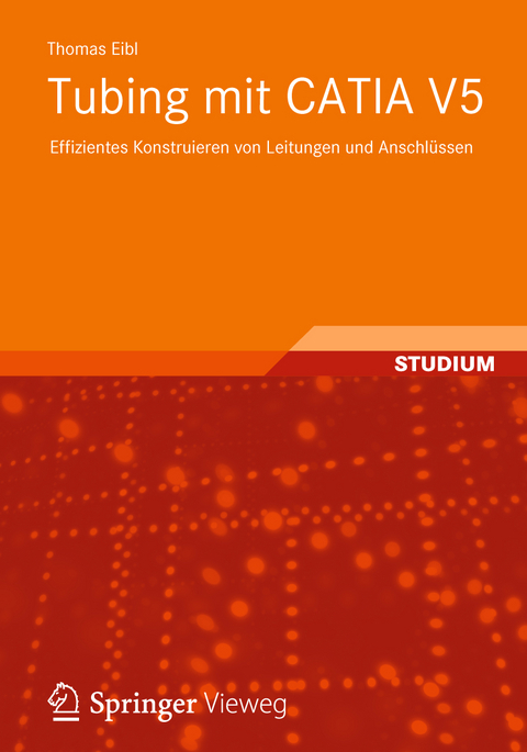 Tubing mit CATIA V5 - Thomas Eibl