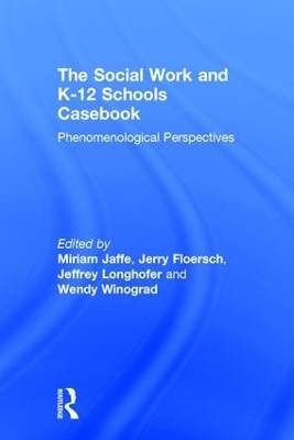 The Social Work and K-12 Schools Casebook - 