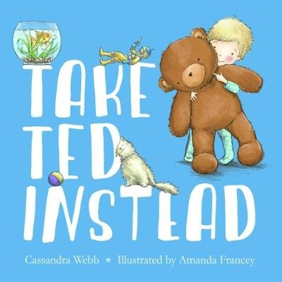 Take Ted Instead - Cassandra Webb
