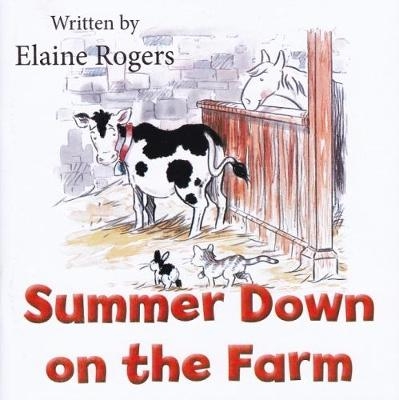 Summer Down on the Farm - Elaine Rogers