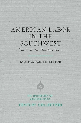 American Labor in the Southwest - 