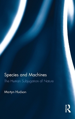 Species and Machines - Martyn Hudson