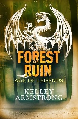 Forest of Ruin - Kelley Armstrong