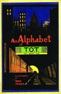 An Alphabet of T.O.T - London Transport Museum