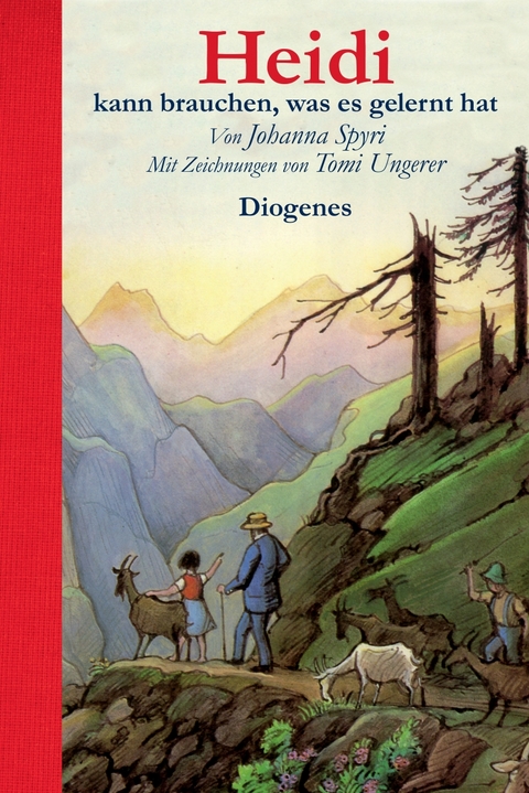 Heidi kann brauchen, was es gelernt hat - Johanna Spyri, Tomi Ungerer