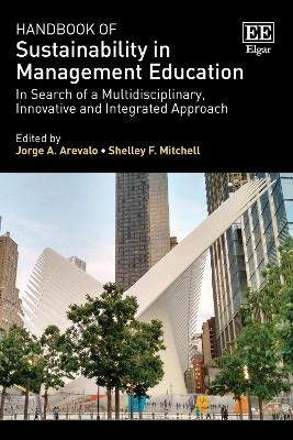 Handbook of Sustainability in Management Education