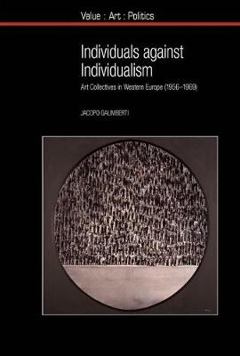 Individuals against Individualism - Jacopo Galimberti