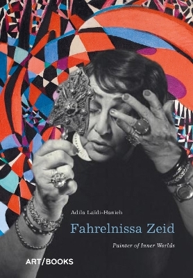 Fahrelnissa Zeid - Adila La&iuml;di-Hanieh