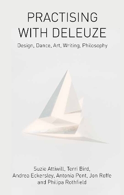 Practising with Deleuze