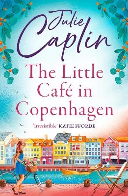 The Little Caf&eacute; in Copenhagen - Julie Caplin