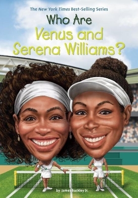 Who Are Venus and Serena Williams? - James Buckley