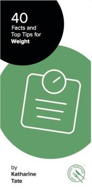 40 Facts and Tips for Weight - Katharine Tate