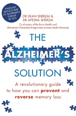 The Alzheimer's Solution - Dr. Dean Sherzai, Dr. Ayesha Sherzai