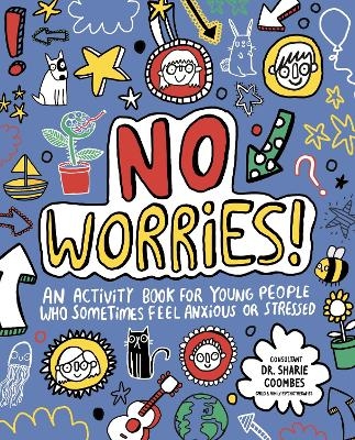No Worries! Mindful Kids - Lily Murray, Dr. Sharie Coombes