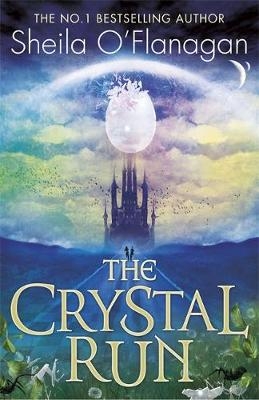 Crystal Run: The Crystal Run - Sheila O'Flanagan