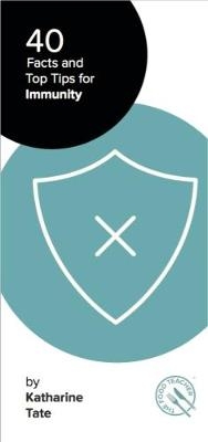 40 Facts and Top Tips for Immunity