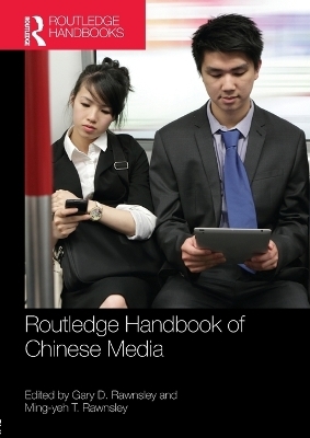 Routledge Handbook of Chinese Media - 