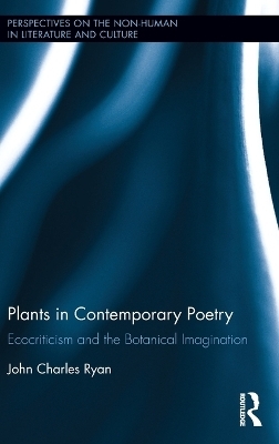 Plants in Contemporary Poetry - John Ryan