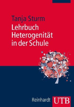 Lehrbuch Heterogenit&auml;t in der Schule - Tanja Sturm