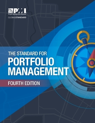 The Standard for Portfolio Management -  Project Management Institute