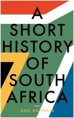 Short History of South Africa - Gail Nattrass