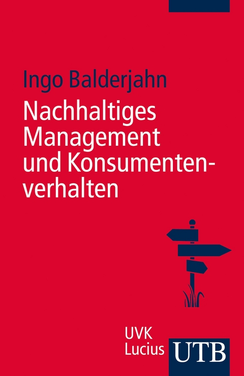 Nachhaltiges Management und Konsumentenverhalten - Ingo Balderjahn