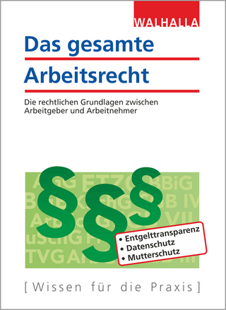 Das gesamte Arbeitsrecht