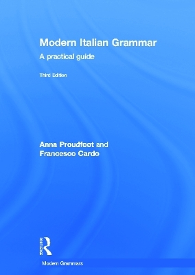 Modern Italian Grammar - Anna Proudfoot, Francesco Cardo