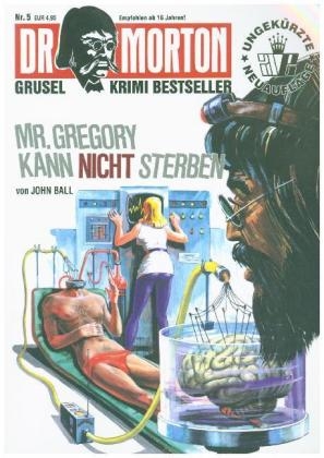 Mr. Gregory kann nicht sterben - John Ball